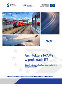Katalog - Architektura FRAME w projektach ITS - część 3  „Zasady wdrażania inteligentnych systemów transportowych”